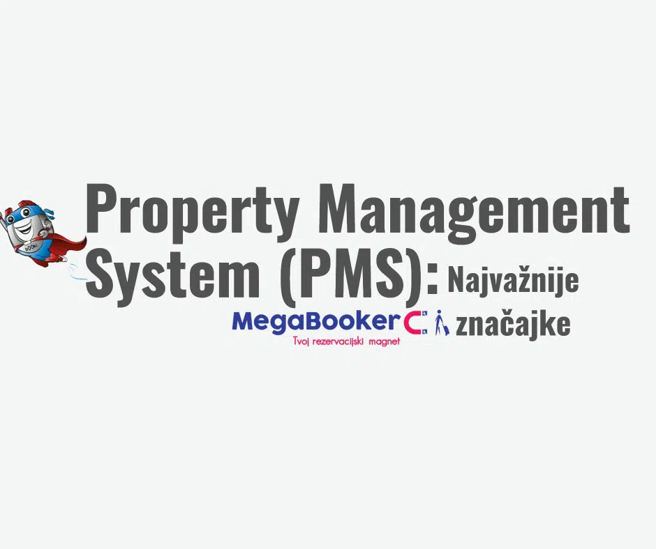 Najvažnije značajke property management sustava (PMS)
